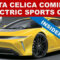 Toyota Celica Coming Back As Electric Sports Car! Latest Insider 2023 Toyota Celica